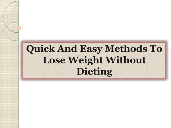 Quick And Easy Methods To Lose Weight Without Dieting