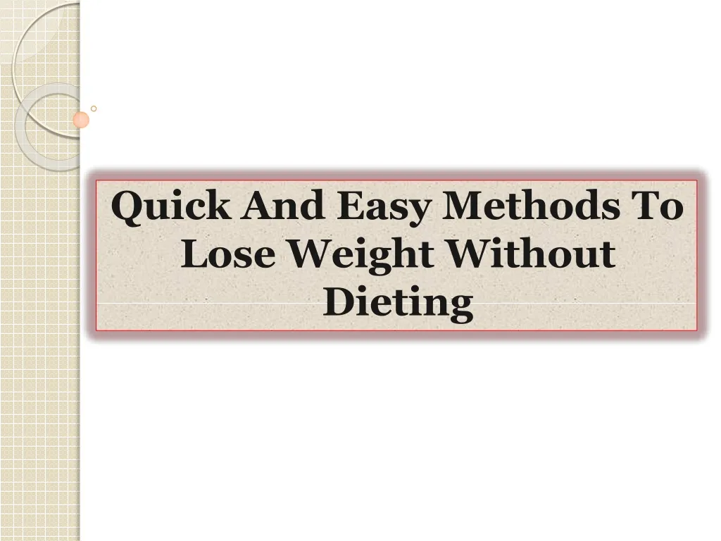 quick and easy methods to lose weight without dieting