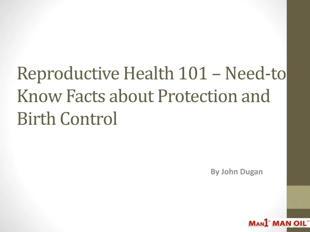 reproductive health 101 need to know facts about protection and birth control