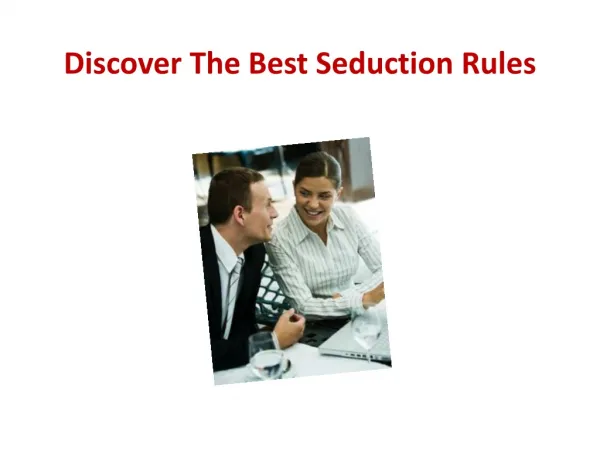 Discover The Best Seduction Rules