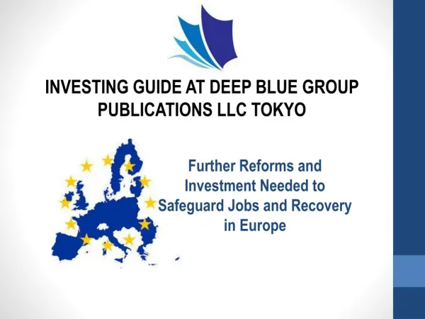 Investing Guide at Deep Blue Group Publications LLC Tokyo
