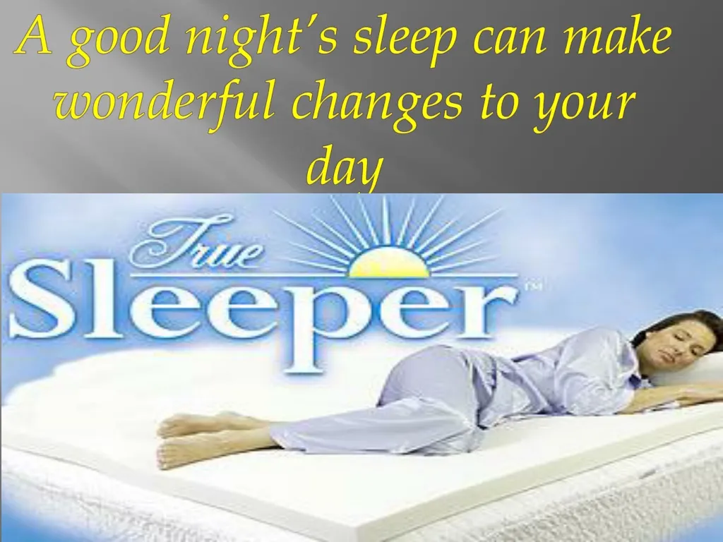 a good night s sleep can make wonderful changes