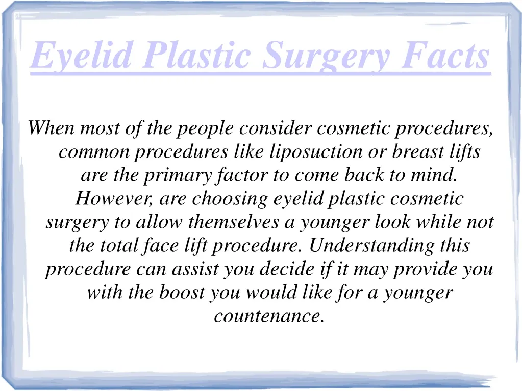 eyelid plastic surgery facts