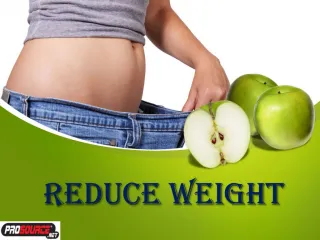 Reduce weight - slide 1