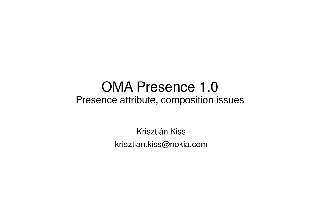 oma presence 1 0 presence attribute composition issues