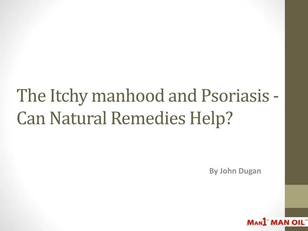 the itchy manhood and psoriasis can natural remedies help