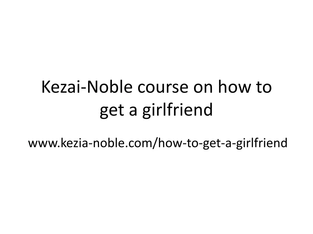kezai noble course on how to get a girlfriend