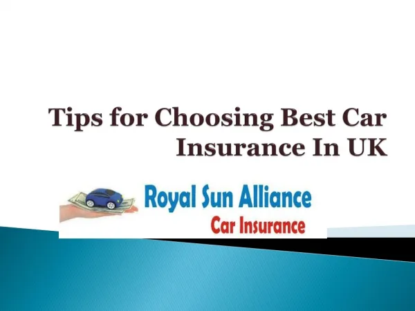 Tips for Choosing Best Car Insurance In UK