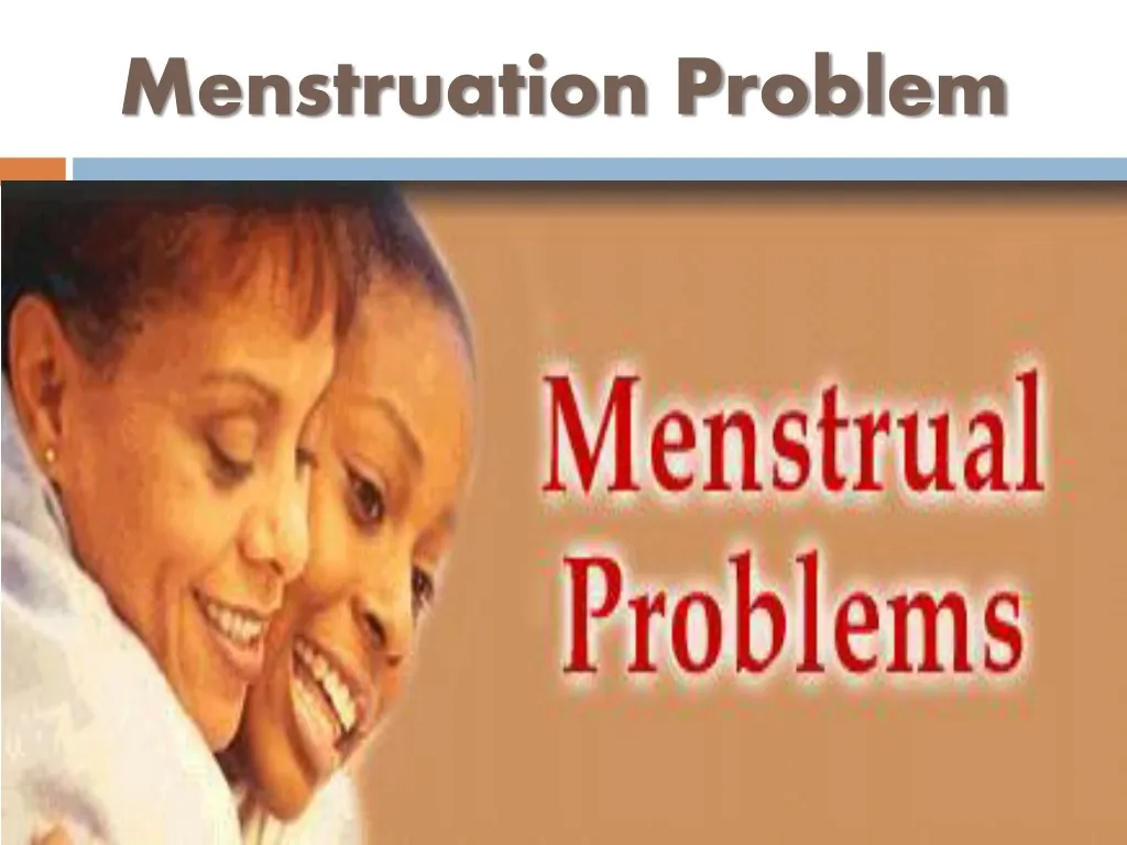 menstruation problem