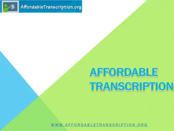 Affordable Transcription