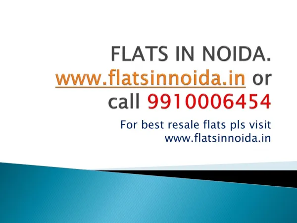 flats in noida 9910006454, resale flats in noida