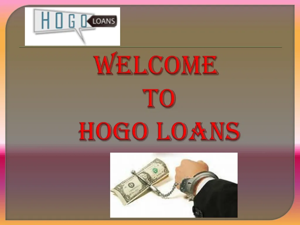 welcome to hogo loans
