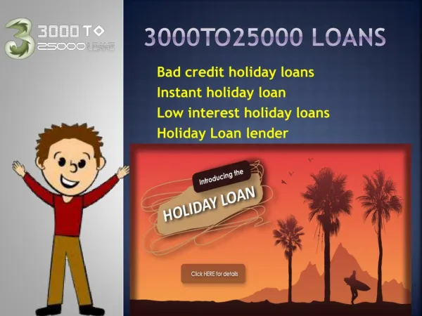 Loans for a holiday UK | Personal loans UK - 3000to25000loan