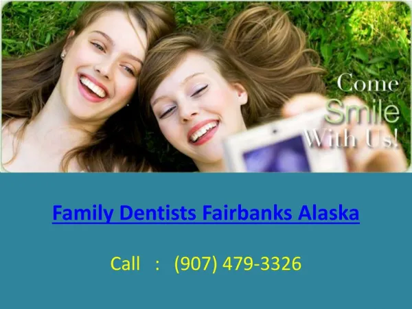 Family Dentists Fairbanks Alaska