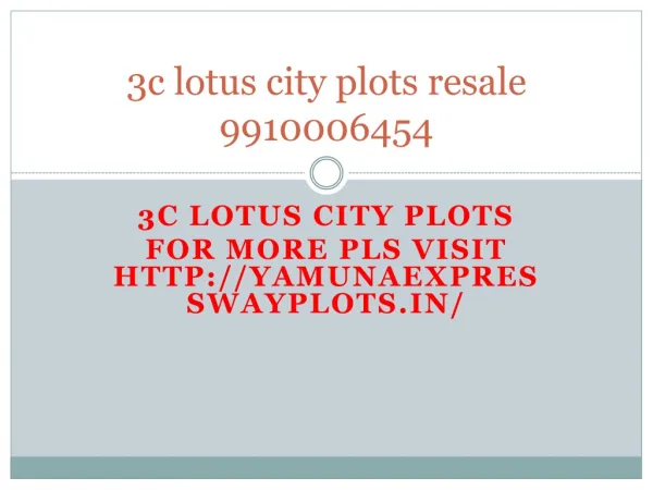 3c lotus city plots 9910006454 resale yamuna expressway