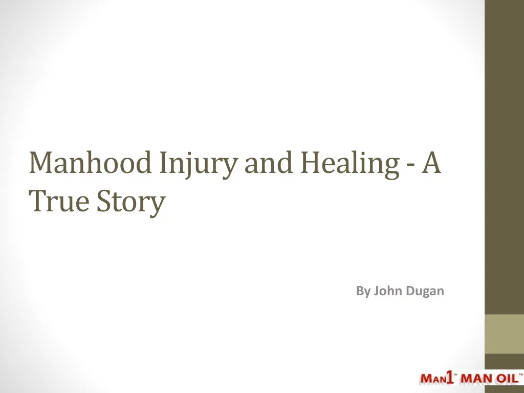 manhood injury and healing a true story