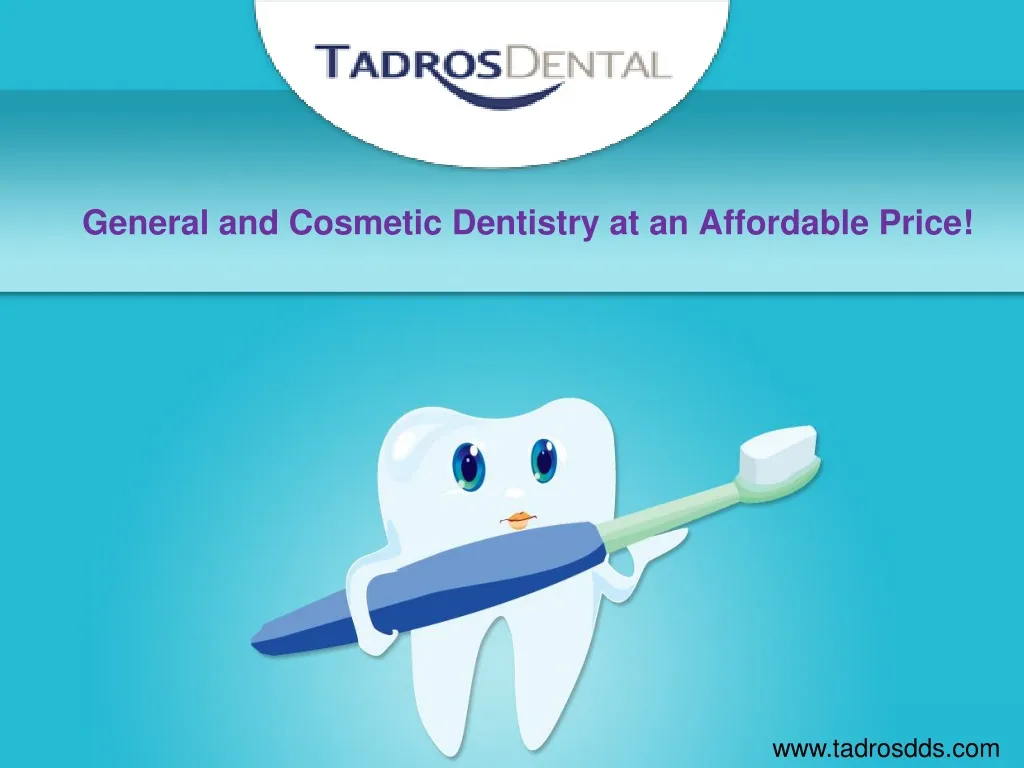 general and cosmetic dentistry at an affordable price