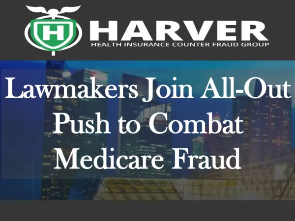 Harver Health Insurance Counter Fraud Group: Lawmakers Join
