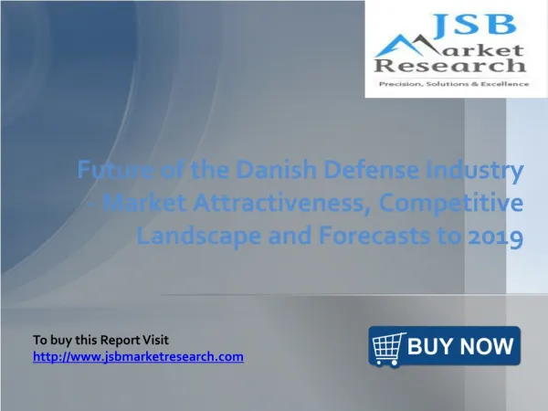 JSB Market Research: Future of the Danish Defense Industry -