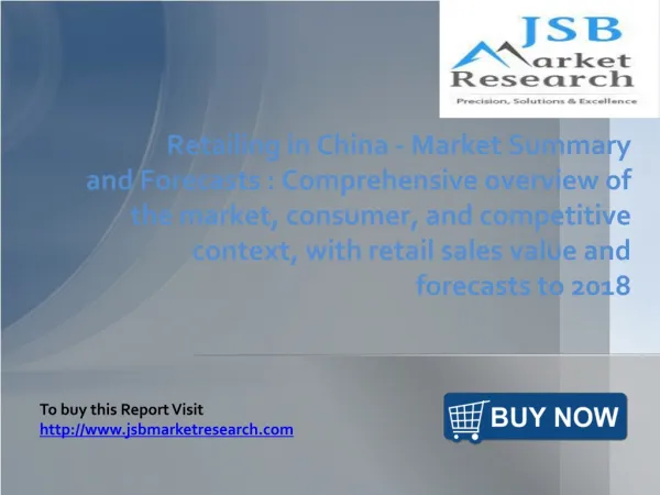 JSB Market Research: Retailing in China - Market Summary and