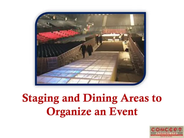 Staging and Dining Areas to Organize an Event