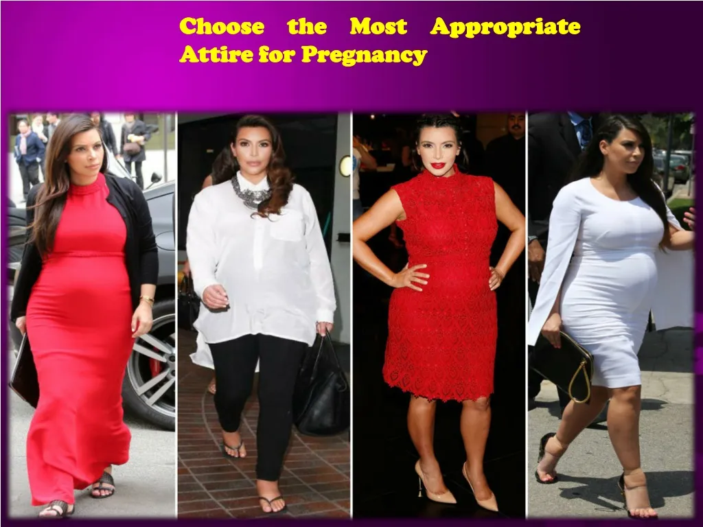 choose the most appropriate attire for pregnancy