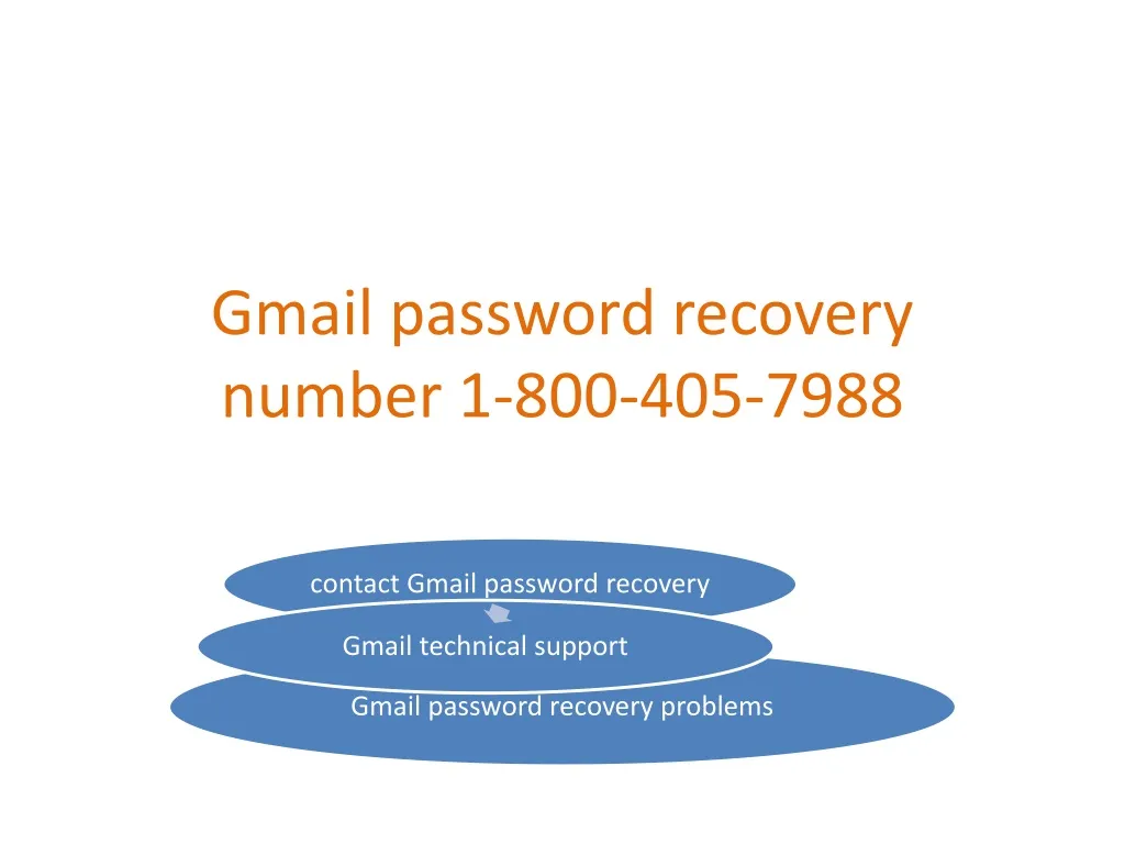 gmail password recovery number 1 800 405 7988