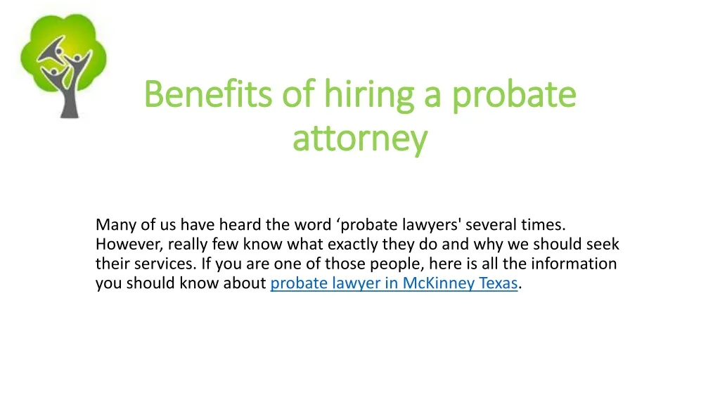 benefits of hiring a probate attorney