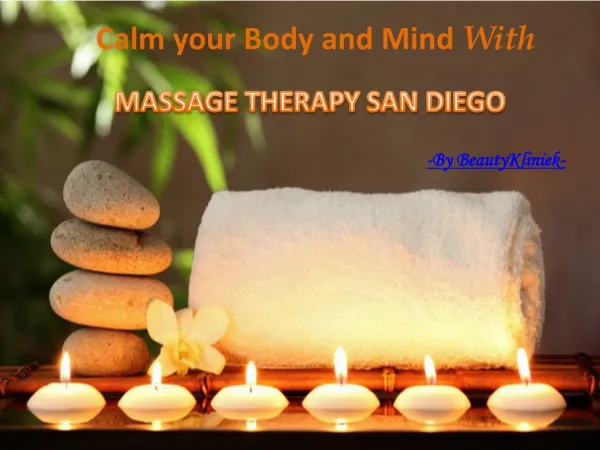 Achieve Perfect Health From Massage Therapy San Diego