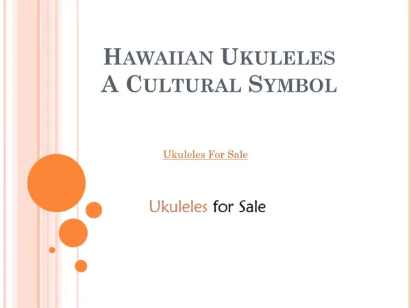 Hawaiian Ukuleles: A Cultural Symbol