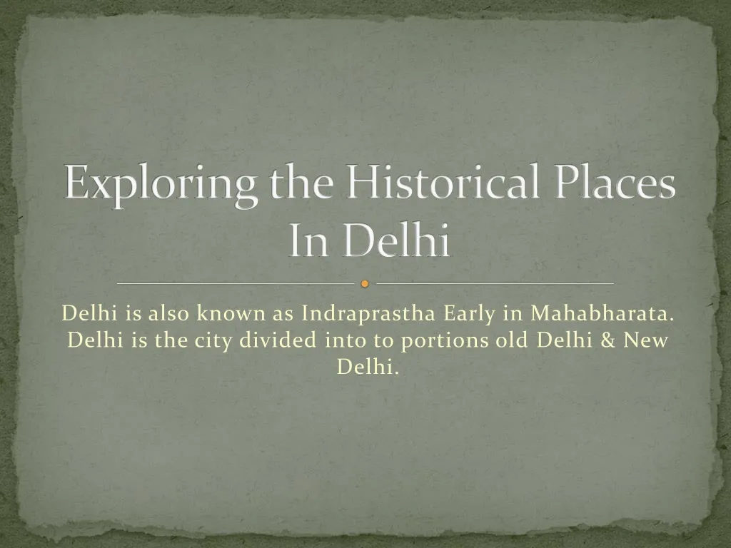 exploring the historical places in delhi