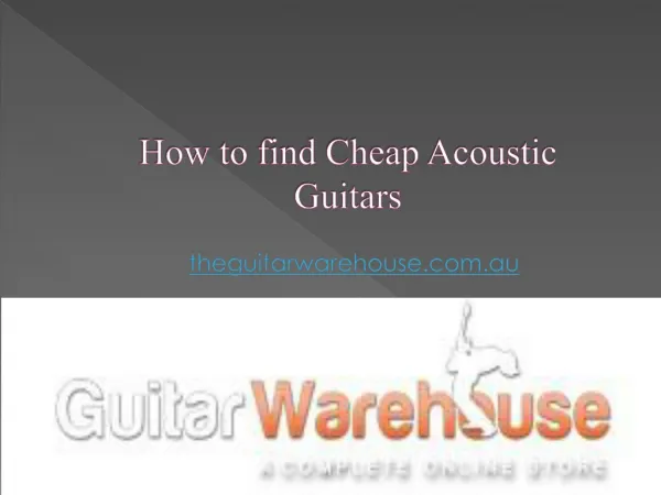 How to find Cheap Acoustic Guitars
