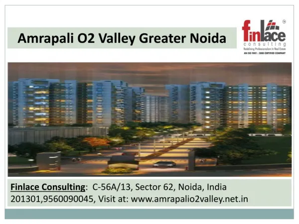 Amrapali O2 Valley!!9560090045!!Greater Noida