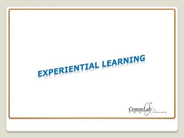 Experiential Learning - An Effective Learning Method