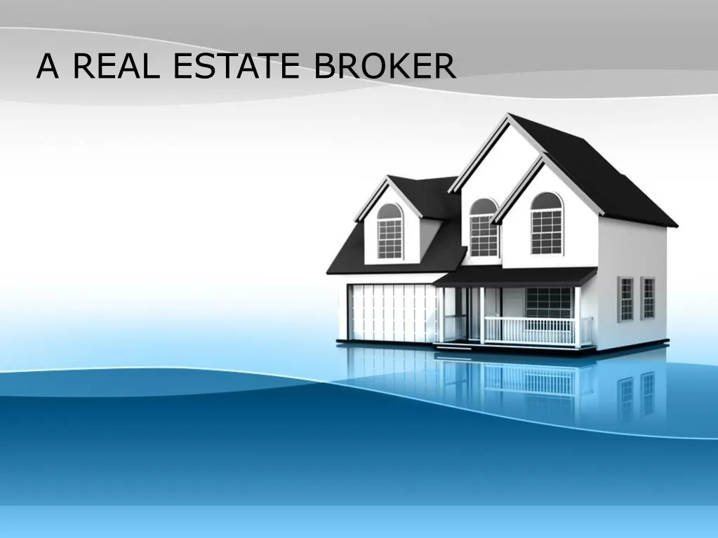 a real estate broker