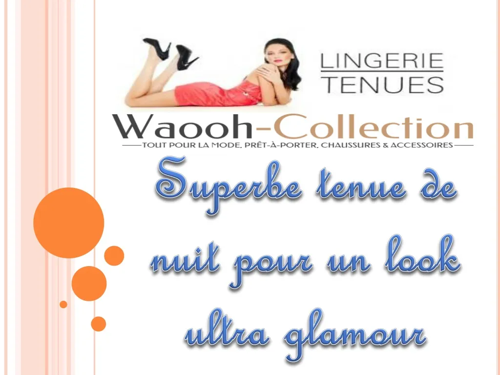 superbe tenue de nuit pour un look ultra glamour