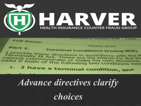 Harver Health Insurance Counter Fraud Group: Advance directi
