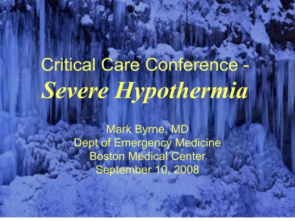 critical care conference - severe hypothermia