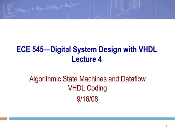 ece 545 digital system design with vhdl lecture 4