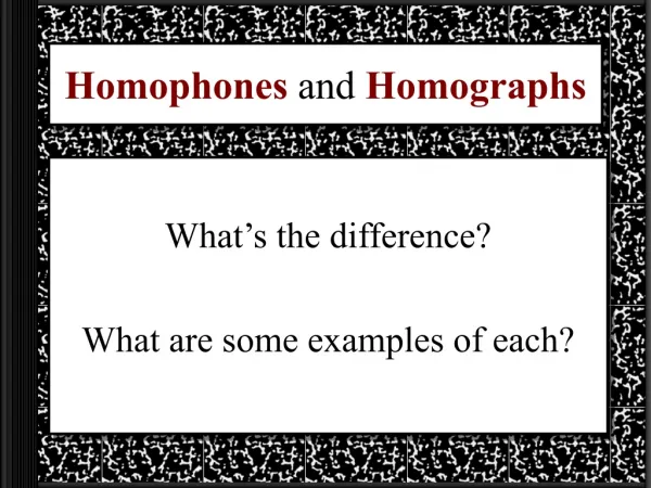 homophones and homographs