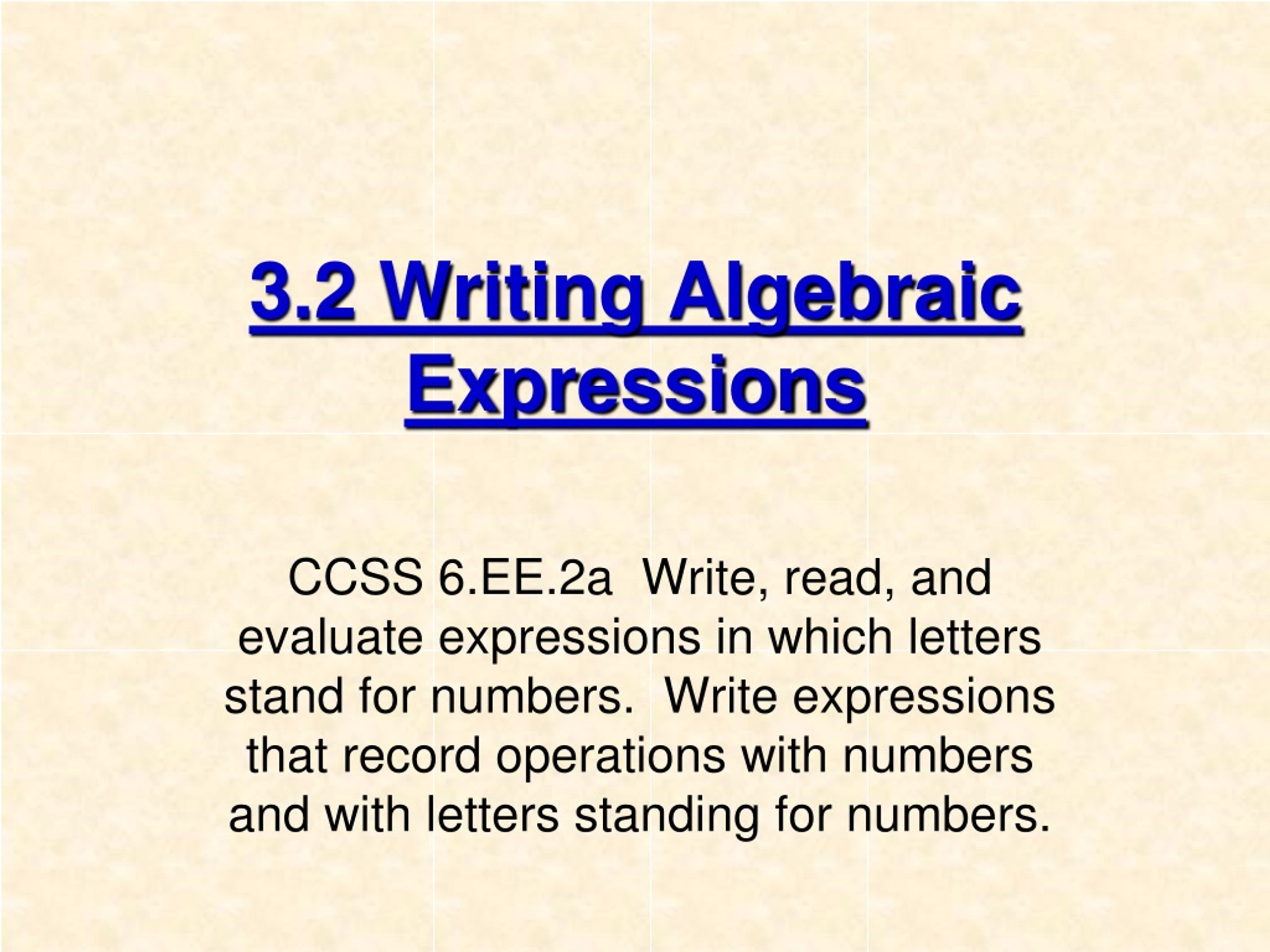 PPT - 3.2 Writing Algebraic Expressions PowerPoint Presentation, free ...