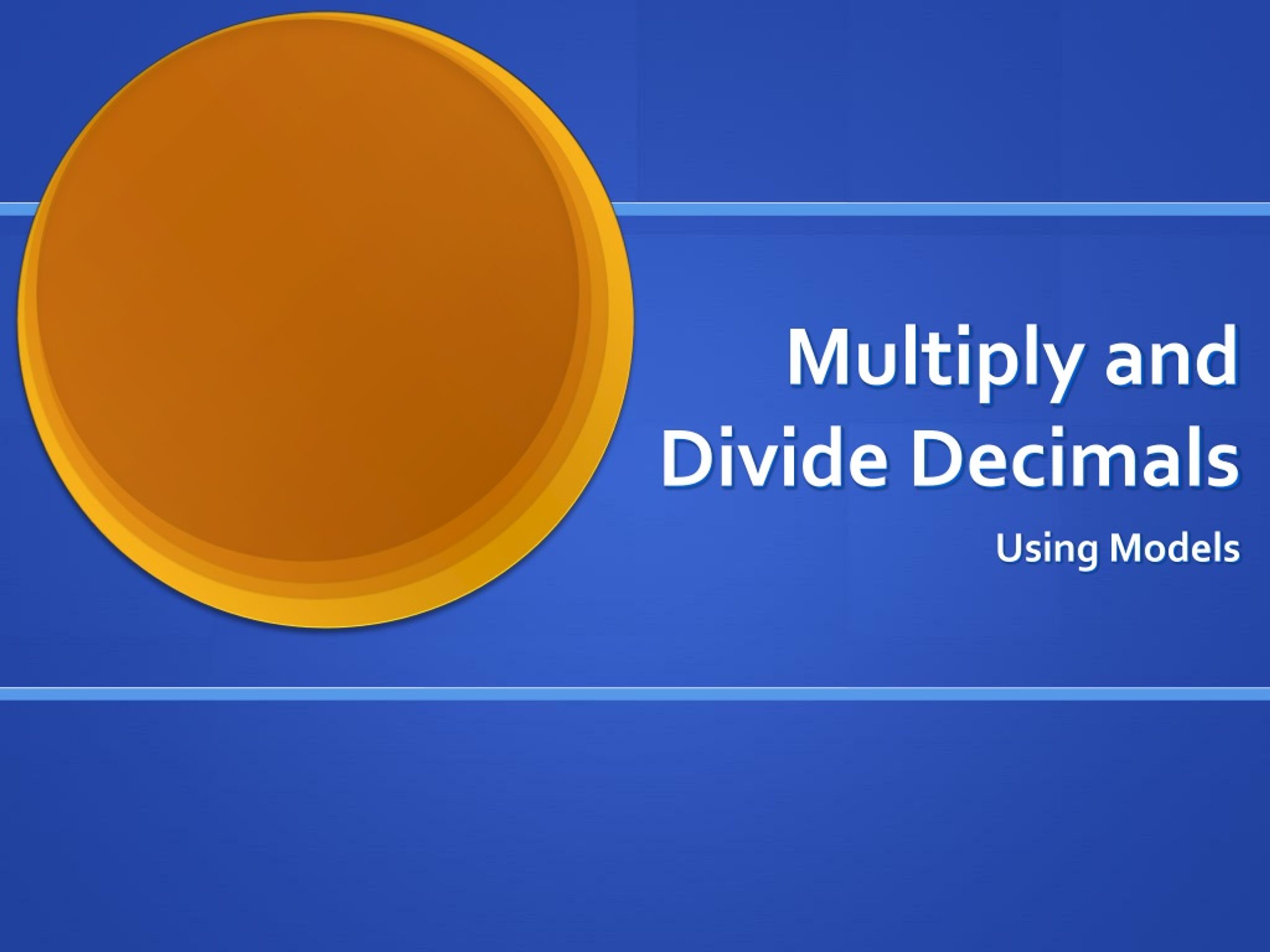 PPT - Multiply and Divide Decimals PowerPoint Presentation, free ...