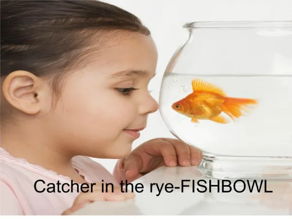 catcher in the rye-fishbowl
