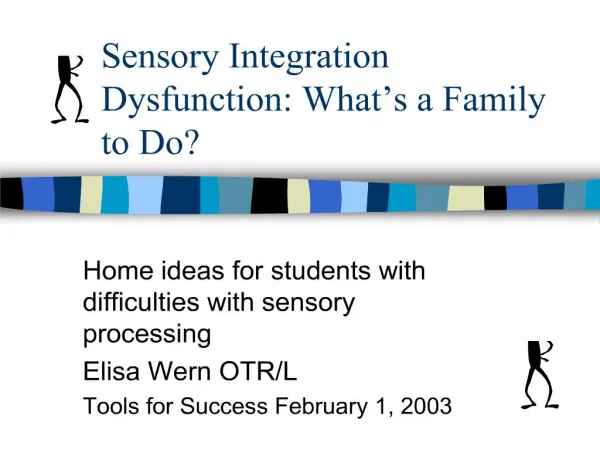 sensory integration dysfunction: what s a family to do