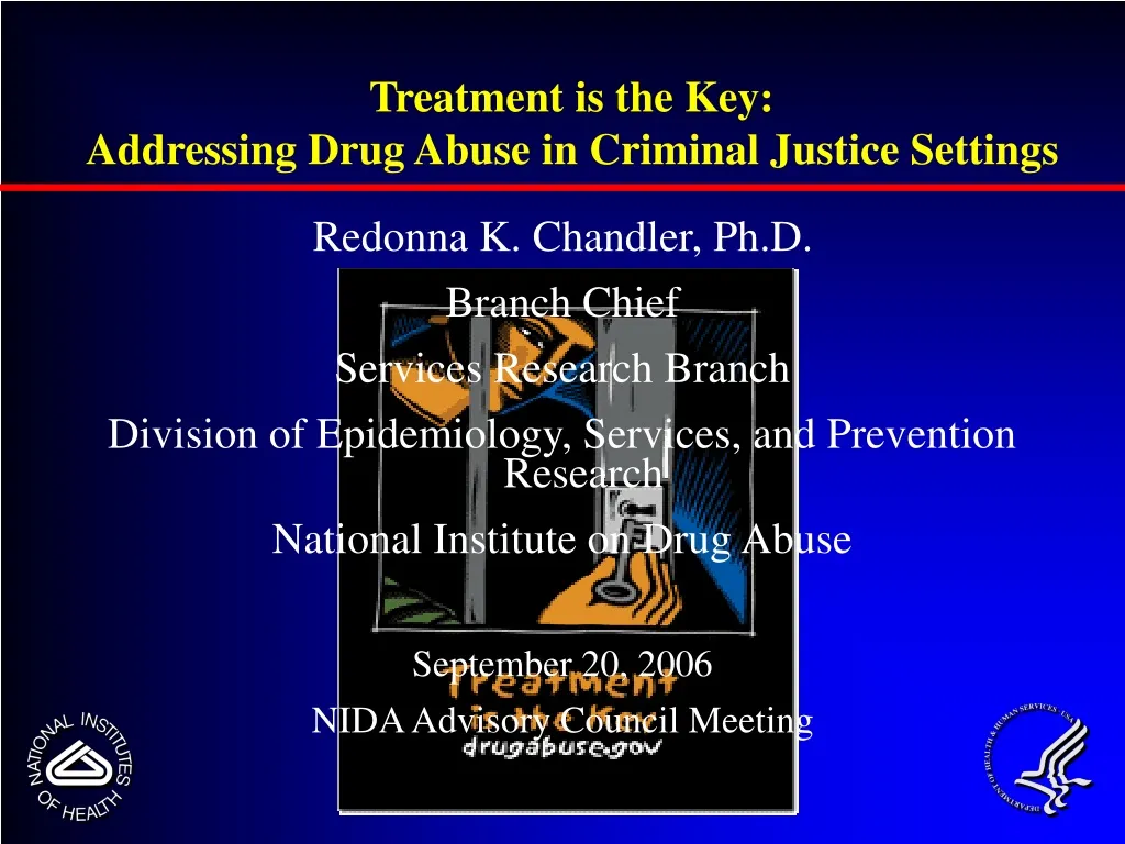 treatment is the key addressing drug abuse in criminal justice settings