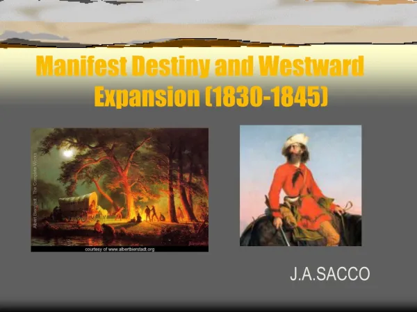 Manifest Destiny and Westward Expansion (1830-1845)