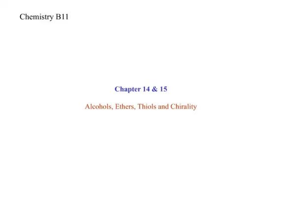 chapter 14 15 alcohols, ethers, thiols and chirality