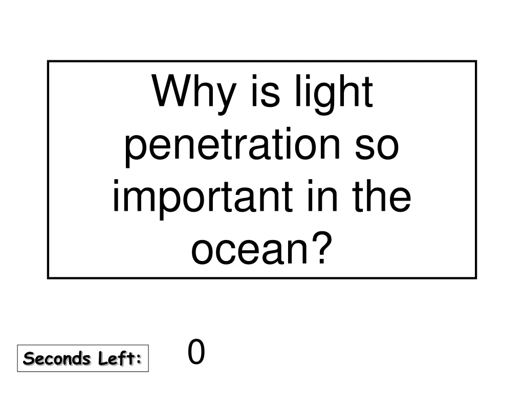 why is light penetration so important in the ocean