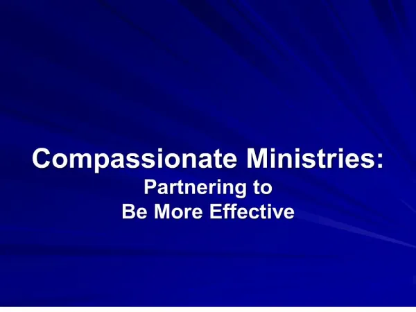 compassionate ministries: partnering to be more effective