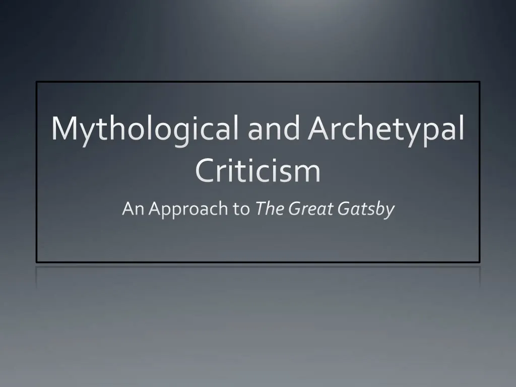 mythological and archetypal criticism